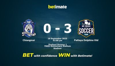 Chiangmai vs Pattaya Dolphins Utd پیش بینی، شانس و نکات شرط بندی 2023/09/16