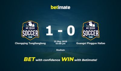 Chongqing Tonglianglong vs Guangxi Pingguo Haliao پیش بینی، شانس و نکات شرط بندی 2025/05/25