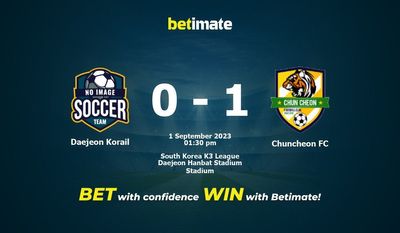 پیش بینی، شانس و نکات شرط بندی Daejeon Korail vs Chuncheon FC 2023/09/01