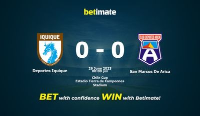 پیش بینی، شانس و نکات شرط بندی Deportes Iquique vs San Marcos De Arica 2023/06/26