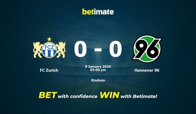 FC Zurich vs Hannover 96 پیش بینی، شانس و نکات شرط بندی 01/09/2024