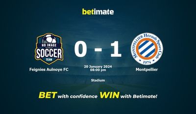Feignies Aulnoye FC vs Montpellier پیش بینی، شانس و نکات شرط بندی 2024/01/20