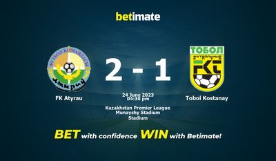 FK Atyrau vs Tobol Kostanay پیش بینی، شانس و نکات شرط بندی 2023/06/24