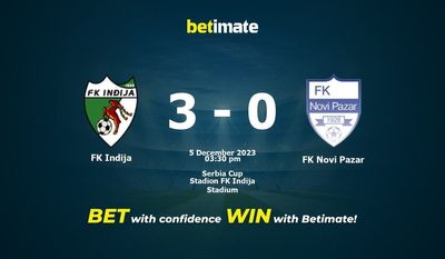 FK Indija vs FK Novi Pazar پیش بینی، شانس و نکات شرط بندی 12/05/2023