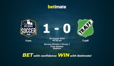 Fram vs Træff پیش بینی، شانس و نکات شرط بندی 2023/08/20