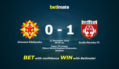 Giravanz Kitakyushu vs Grulla Morioka FC FC پیش بینی، شانس و نکات شرط بندی 11/11/2023