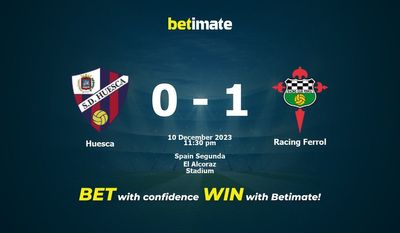 Huesca vs Racing Ferrol پیش بینی، شانس و نکات شرط بندی 12/10/2023