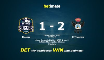 Illescas vs CF Talavera پیش بینی، شانس و نکات شرط بندی 12/10/2023