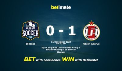 Illescas vs Union Adarve پیش بینی، شانس و نکات شرط بندی 11/11/2023
