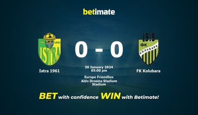 Istra 1961 vs FK Kolubara پیش بینی، شانس و نکات شرط بندی 2024/01/30