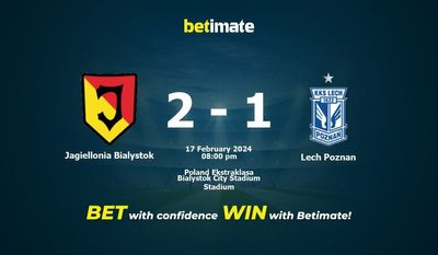 Jagiellonia Bialystok vs Lech Poznan پیش بینی، شانس و نکات شرط بندی 2024/02/17