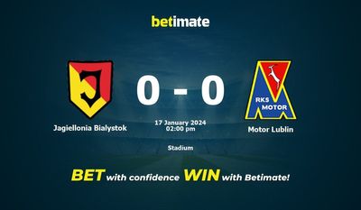 Jagiellonia Bialystok vs Motor Lublin پیش بینی، شانس و نکات شرط بندی 2024/01/17
