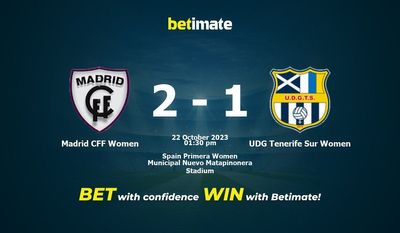 مادرید CFF Women vs UDG Tenerife Sur پیش بینی، شانس و نکات شرط بندی 2023/10/22