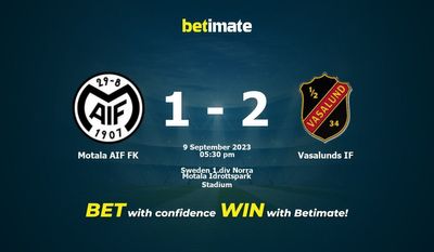 Motala AIF FK vs Vasalunds IF پیش بینی، شانس و نکات شرط بندی 09/09/2023