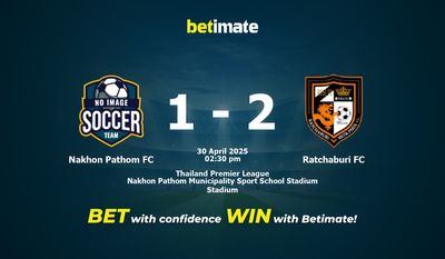 Nakhon Pathom FC vs Ratchaburi FC پیش بینی، شانس و نکات شرط بندی 2025/04/30