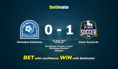 Okzhetpes Kokshetau vs Kaisar Kyzylorda پیش بینی، شانس و نکات شرط بندی 2023/06/25