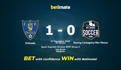 Orihuela vs Racing Cartagena Mar Menor Prediction, Odds & نکات شرط بندی 2023/12/17