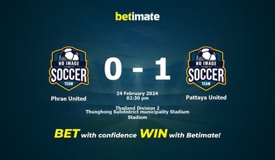 Phrae United vs Pattaya United پیش بینی، شانس و نکات شرط بندی 2024/02/24