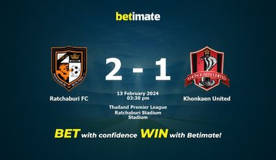 Ratchaburi FC vs Khonkaen United پیش بینی، شانس و نکات شرط بندی 2024/02/13