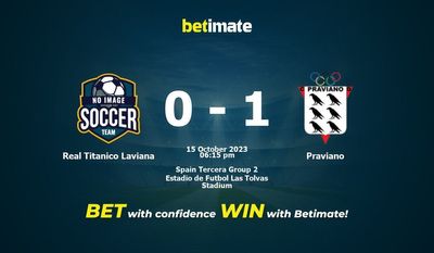 Real Titanico Laviana vs Praviano پیش بینی، شانس و نکات شرط بندی 2023/10/15