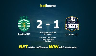 Sporting U23 vs CD Mafra U23 پیش بینی، شانس و نکات شرط بندی 2023/09/19