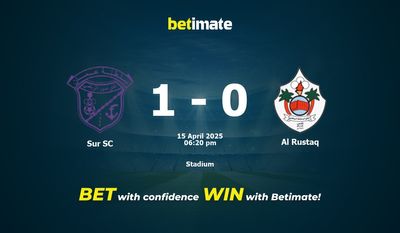 Sur SC vs Al Rustaq پیش بینی، شانس و نکات شرط بندی 2025/04/15