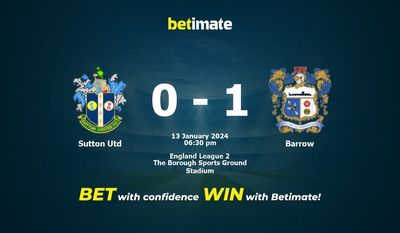 Sutton Utd vs Barrow پیش بینی، شانس و نکات شرط بندی 2024/01/13