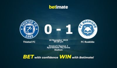 Thisted FC vs FC Roskilde پیش بینی، شانس و نکات شرط بندی 2023/11/18