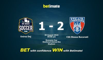 Unirea Dej vs CSA Steaua Bucuresti پیش بینی، شانس و نکات شرط بندی 2023/08/30