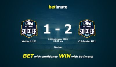 پیش بینی، شانس و نکات شرط بندی واتفورد U21 vs Colchester U21 2023/09/26