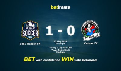 1461 Trabzon FK vs Vanspor FK Pronostici, quote e consigli di scommessa 22/05/2024