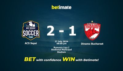 ACS Sepsi vs Dinamo Bucarest Pronostici, quote e consigli di scommessa 27/07/2024