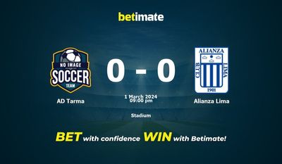 AD Tarma vs Alianza Lima Pronostici, quote e consigli di scommessa 01/03/2024