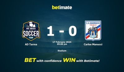 AD Tarma vs Carlos Manucci Pronostici, quote e consigli di scommessa 17/02/2024