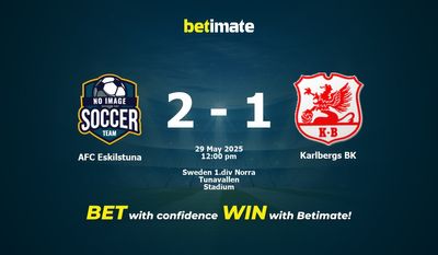 Pronostici, quote e consigli di scommessa AFC Eskilstuna vs Karlbergs BK 29/05/2025