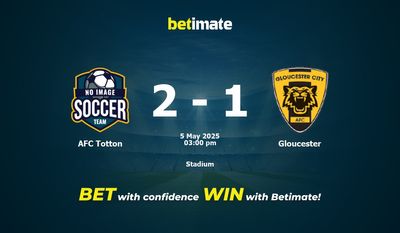 Pronostici, quote e consigli per le scommesse AFC Totton vs Gloucester 05/05/2025