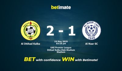 Pronostici, quote e consigli per le scommesse Al Ittihad Kalba vs Al Nasr SC 19/05/2025