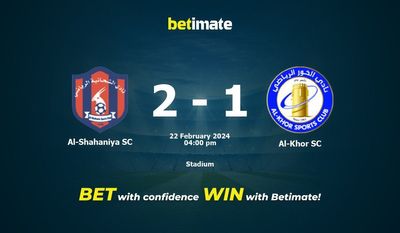 Pronostici, quote e consigli di scommessa contro Al-Shahaniya SC vs Al-Khor SC 22/02/2024
