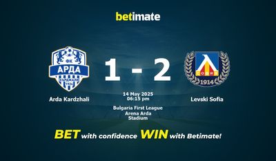 Arda Kardzhali vs Levski Sofia Pronostici, quote e consigli di scommessa 14/05/2025