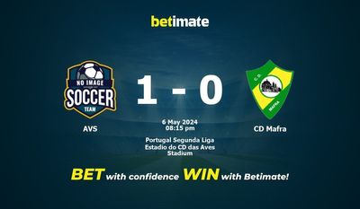 AVS vs CD Mafra Pronostici, quote e consigli di scommessa 06/05/2024