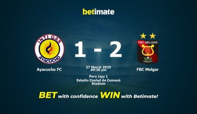 Pronostici, quote e suggerimenti di scommesse Ayacucho FC vs FBC Melgar 27/03/2025