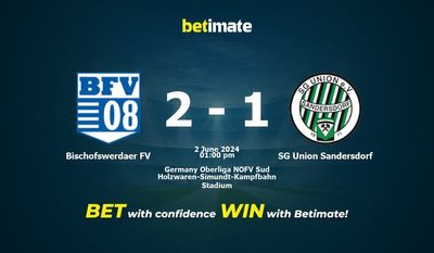 Bischofswerdaer FV vs SG Union Sandersdorf Pronostici, quote e consigli di scommessa 02/06/2024