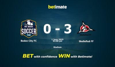 Boden City FC vs Skellefteå FF Pronostici, quote e consigli di scommessa 01/06/2025