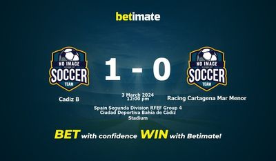 Cadiz B vs Racing Cartagena Mar Menor Pronostici, quote e consigli di scommessa 03/03/2024