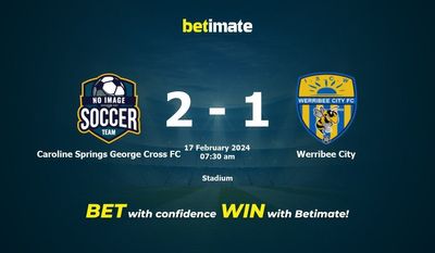 Caroline Springs George Cross FC vs Werribee City Pronostici, quote e consigli di scommessa 17/02/2024