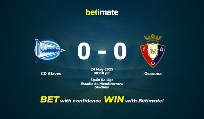 Pronostico, quote e consigli per le scommesse CD Alaves vs Osasuna 24/05/2025