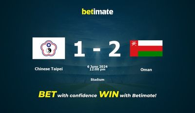 Pronostici, quote e suggerimenti di scommesse Taipei Cinese vs Oman 06/06/2024