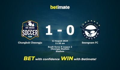 Chungbuk Cheongju vs Seongnam FC Pronostici, quote e consigli di scommessa 12/08/2024