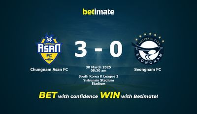 Pronostici, quote e suggerimenti per le scommesse Chungnam Asan FC vs Seongnam FC 30/03/2025