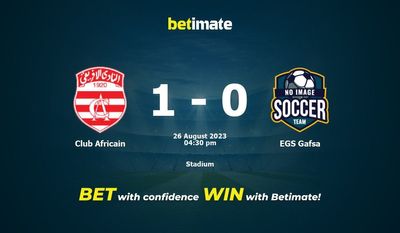 Club Africain vs EGS Gafsa Pronostici, quote e consigli di scommessa 26/08/2023